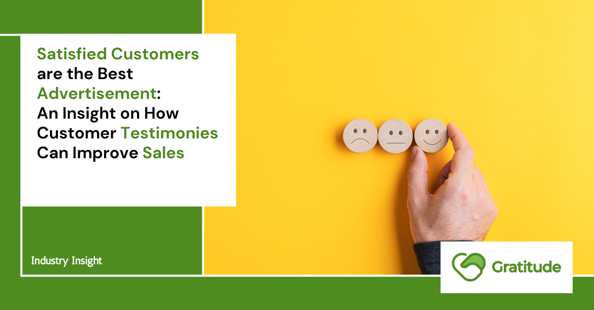 Satisfied Customers are the Best Advertisement: An Insight on How Customer Testimonies Can Improve Sales