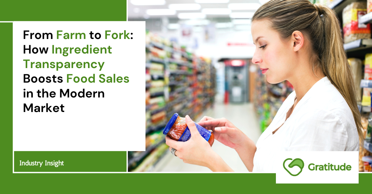 From Farm to Fork: How Ingredient Transparency Boosts Food Sales in the Modern Market